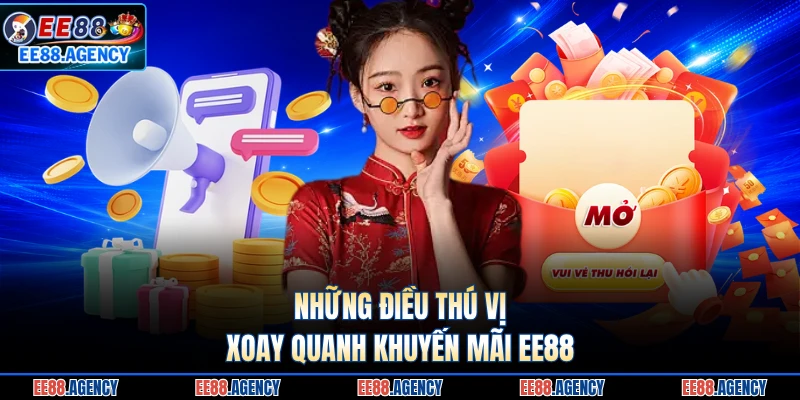 Những điều thú vị xoay quanh khuyến mãi EE88 